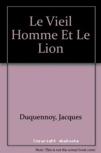 Le vieil homme et le lion