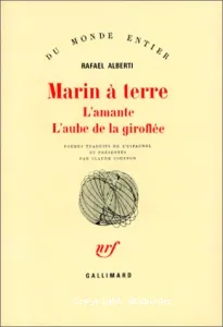 Marin à terre ; L'Amante ; L'Aube de la giroflée