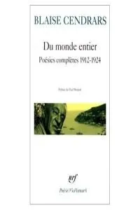 Du monde entier ; suivi de Dix-neuf poèmes élastiques, La guerre au Luxembourg, Sonnets dénaturés, Poèmes nègres, Documentaires