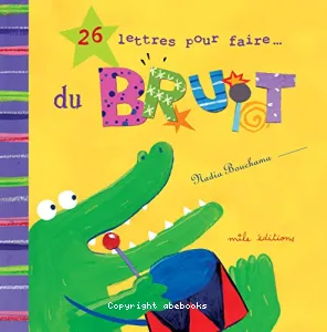 26 lettres pour faire du bruit