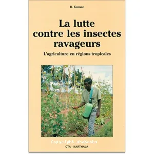 La lutte contre les insectes ravageurs