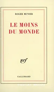 Le Moins du monde