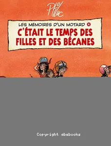 C'était le temps des filles et des bécanes