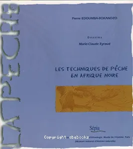 Les techniques de pêche en Afrique noire