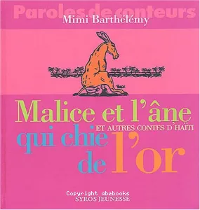 Malice et l'âne qui chie de l'or