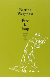 Être le loup