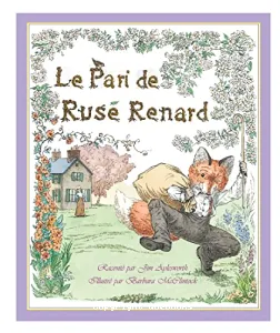 Le pari de Rusé Renard