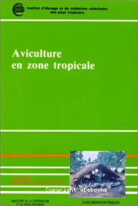 Manuel d'aviculture en zone tropicale