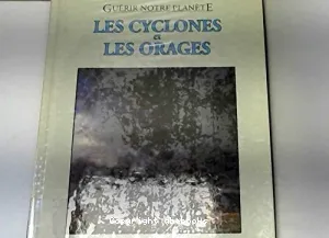 Les cyclones et les orages