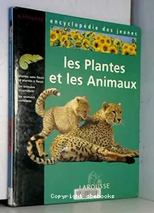 Les plantes et les animaux