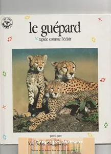 Le Guépard, rapide comme l'éclair