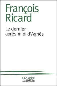 Le dernier après-midi d'Agnès