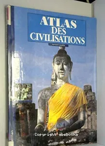 Atlas des civilisations