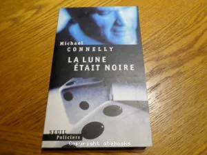 La lune était noire