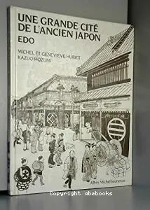 Une Grande cité de l'ancien Japon, Edo