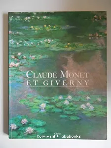 Claude Monet et Giverny