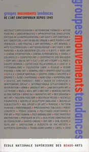 Groupes mouvements tendances de l'art contemporain depuis 1945...