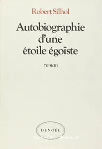 Autobiographie d'une étoile égoïste