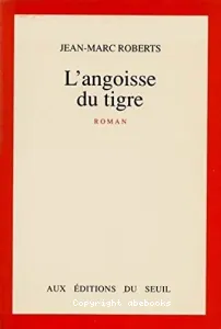 L'Angoisse du tigre