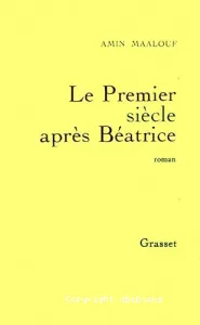 Le premier siècle après Béatrice