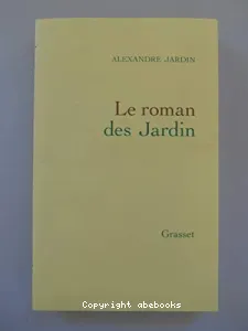 Le roman des Jardin