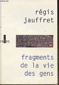 Fragments de la vie des gens