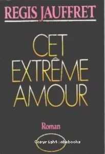 Cet extrême amour