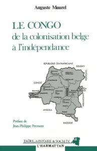 Le Congo, de la colonisation belge à l'indépendance