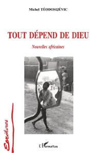 Tout dépend de Dieu