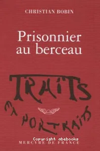 Prisonnier au berceau