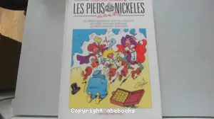 Les Pieds Nickelés et leur fils adoptif ; Les Pieds Nickelés artisans ; Les Pieds Nickelés justiciers