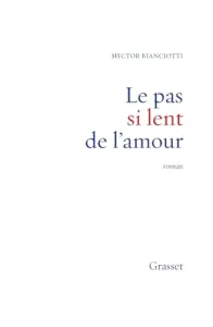 Le pas si lent de l'amour