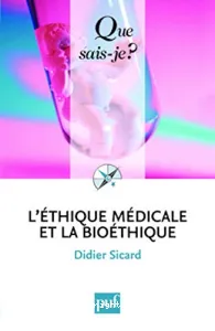 L'éthique médicale et la bioéthique