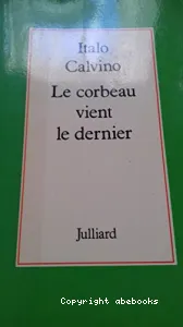 Le Corbeau vient le dernier