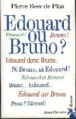 Édouard ou Bruno ?