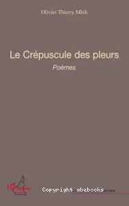 Le crépuscule des pleurs