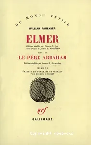 Elmer ; (suivi de) Le Père Abraham