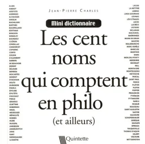 Les cent noms qui comptent en philo, et ailleurs