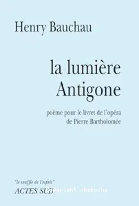 La lumière Antigone