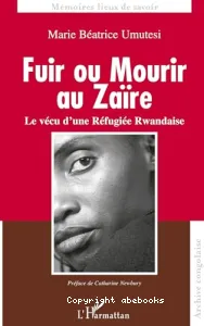 Fuir ou mourir au Zaïre