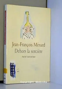 Dehors la sorcière