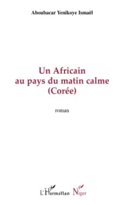 Un Africain au pays du matin calme (Corée)