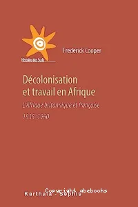 Décolonisation et travail en Afrique