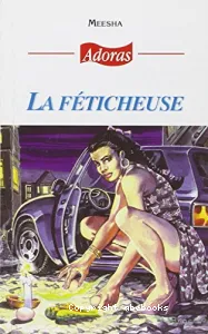 La féticheuse