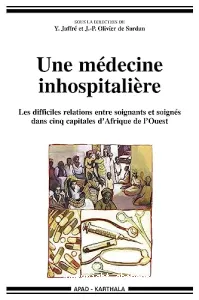 Une médecine inhospitalière