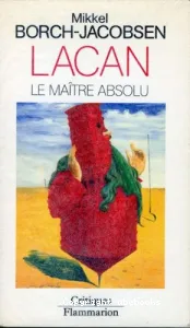 Lacan, le maître absolu