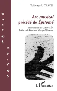 Arc musical ; précédé de Épitomé