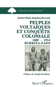 Peuples voltaïques et conquête coloniale, 1885-1914