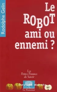 Le robot, ami ou ennemi ?