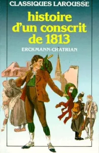 Histoire d'un conscrit de 1813